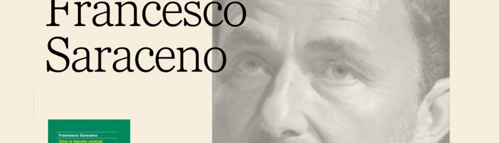 Oltre le banche centrali – Francesco Saraceno